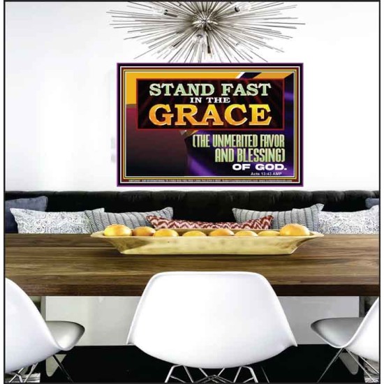 STAND FAST IN THE GRACE THE UNMERITED FAVOR AND BLESSING OF GOD  Unique Scriptural Picture  GWPEACE13067  