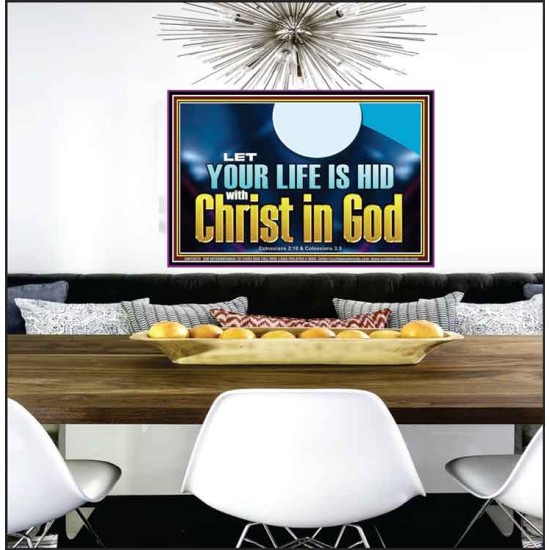 LET YOUR LIFE IS HID WITH CHRIST IN GOD  Church Office Poster  GWPEACE13072  