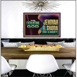 EVERLASTING GOD JEHOVAH EL SHADDAI GOD ALMIGHTY   Christian Artwork Glass Poster  GWPEACE13101  "14X12"