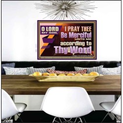 LORD MY GOD, I PRAY THEE BE MERCIFUL UNTO ME ACCORDING TO THY WORD  Bible Verses Wall Art  GWPEACE13114  "14X12"