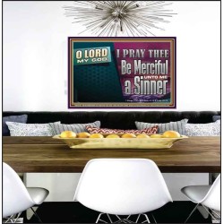 O LORD MY GOD BE MERCIFUL UNTO ME A SINNER  Religious Wall Art Poster  GWPEACE13116  "14X12"