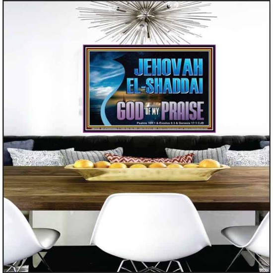 JEHOVAH EL SHADDAI GOD OF MY PRAISE  Modern Christian Wall Décor Poster  GWPEACE13120  