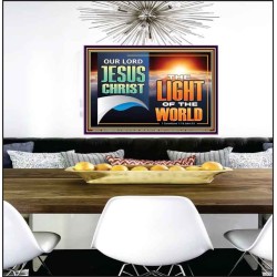 OUR LORD JESUS CHRIST THE LIGHT OF THE WORLD  Christian Wall Décor Poster  GWPEACE13122B  "14X12"