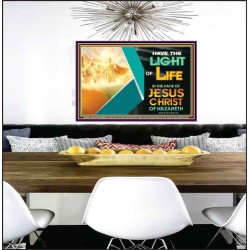 THE LIGHT OF LIFE OUR LORD JESUS CHRIST  Righteous Living Christian Poster  GWPEACE9552  "14X12"