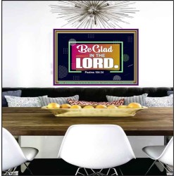 BE GLAD IN THE LORD  Sanctuary Wall Poster  GWPEACE9581  "14X12"