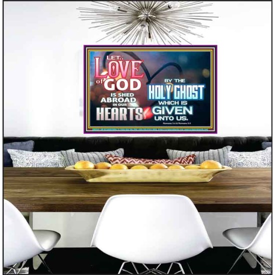 LED THE LOVE OF GOD SHED ABROAD IN OUR HEARTS  Large Poster  GWPEACE9597  