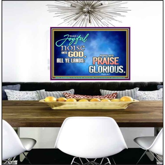 MAKE A JOYFUL NOISE UNTO TO OUR GOD JEHOVAH  Wall Art Poster  GWPEACE9598  