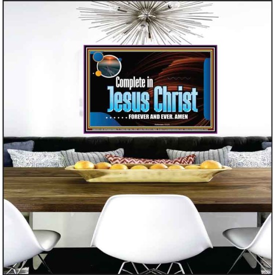 COMPLETE IN JESUS CHRIST FOREVER  Affordable Wall Art Prints  GWPEACE9905  