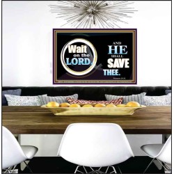 WAIT ON THE LORD AND HE SHALL SAVED THEE  Contemporary Christian Wall Art Poster  GWPEACE9920  "14X12"