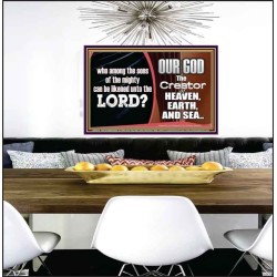 WHO CAN BE LIKENED TO OUR GOD JEHOVAH  Scriptural Décor  GWPEACE9978  "14X12"