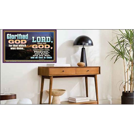 GLORIFIED GOD FOR WHAT HE HAS DONE  Unique Bible Verse Poster  GWPEACE10318  
