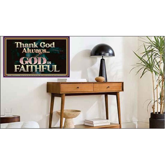 THANK GOD ALWAYS GOD IS FAITHFUL  Scriptures Wall Art  GWPEACE10435  