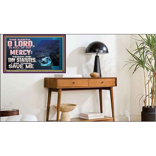 TEACH ME THY STATUTES AND SAVE ME  Bible Verse for Home Poster  GWPEACE12155  