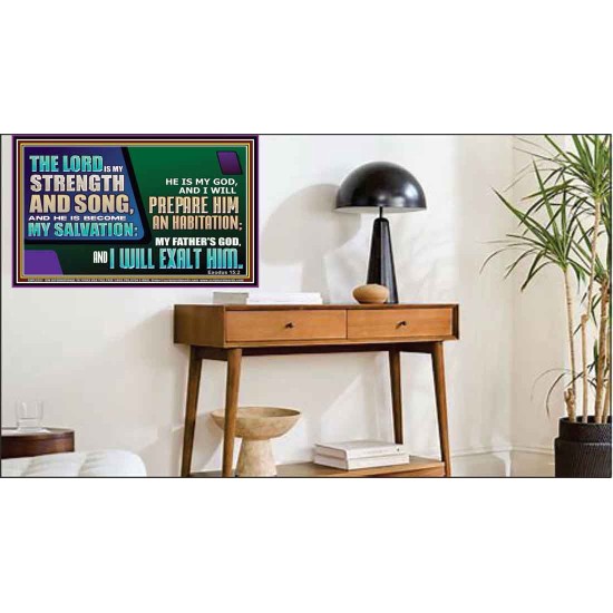 THE LORD IS MY STRENGTH AND SONG AND I WILL EXALT HIM  Children Room Wall Poster  GWPEACE12357  