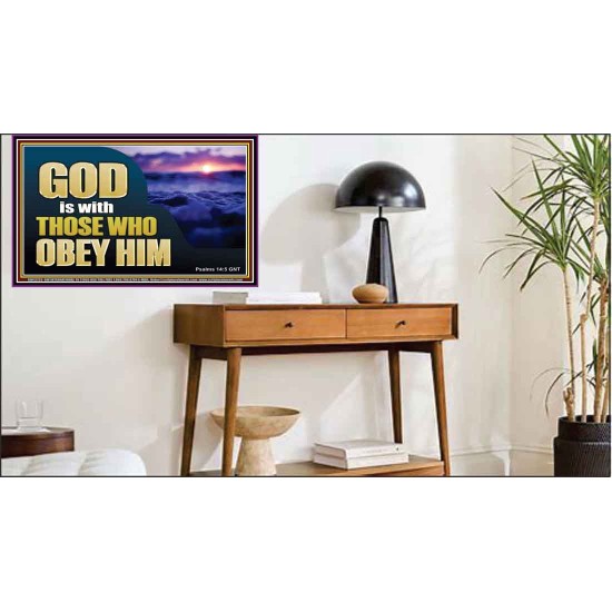 GOD IS WITH THOSE WHO OBEY HIM  Scripture Art Prints Poster  GWPEACE12723  