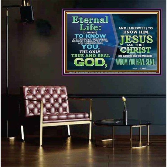 ETERNAL LIFE IS TO KNOW AND DWELL IN HIM CHRIST JESUS  Church Poster  GWPEACE10395  