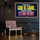 TRULY GOD IS GOOD TO THOSE WITH CLEAN HEART  Scriptural Poster Poster  GWPEACE10510  