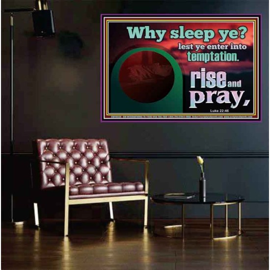 WHY SLEEP YE RISE AND PRAY  Unique Scriptural Poster  GWPEACE10530  