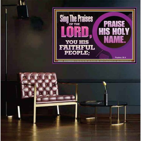 SING THE PRAISES OF THE LORD  Sciptural Décor  GWPEACE10547  