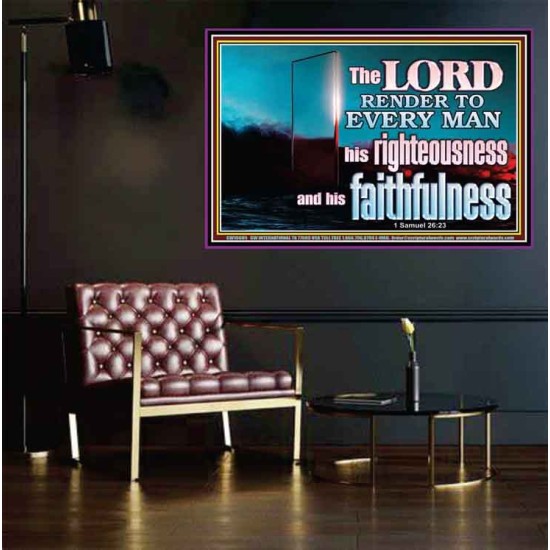 THE LORD RENDER TO EVERY MAN HIS RIGHTEOUSNESS AND FAITHFULNESS  Custom Contemporary Christian Wall Art  GWPEACE10605  