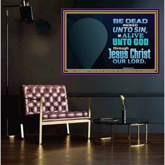 BE ALIVE UNTO TO GOD THROUGH JESUS CHRIST OUR LORD  Bible Verses Poster Art  GWPEACE10627B  