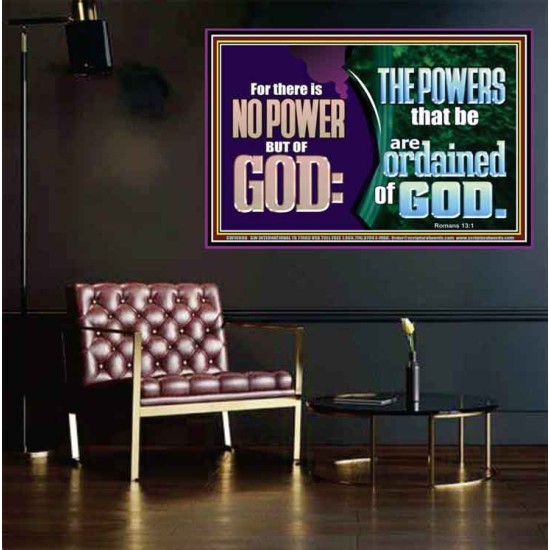 THERE IS NO POWER BUT OF GOD THE POWERS THAT BE ARE ORDAINED OF GOD  Church Poster  GWPEACE10686  