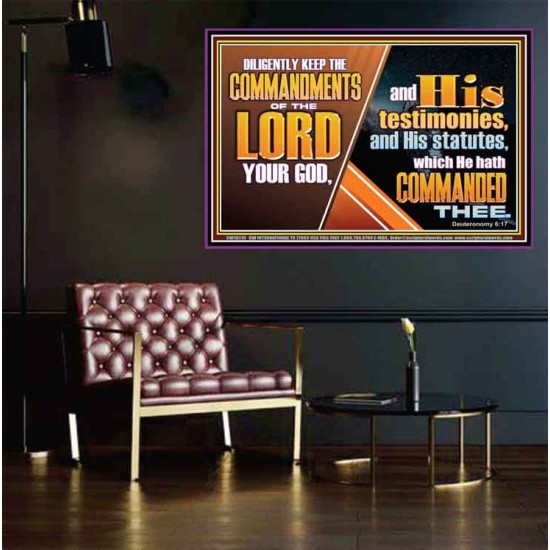 DILIGENTLY KEEP THE COMMANDMENTS OF THE LORD OUR GOD  Ultimate Inspirational Wall Art Poster  GWPEACE10719  