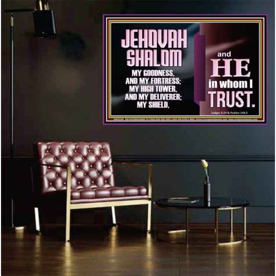 JEHOVAH SHALOM OUR GOODNESS FORTRESS HIGH TOWER DELIVERER AND SHIELD  Encouraging Bible Verse Poster  GWPEACE10749  