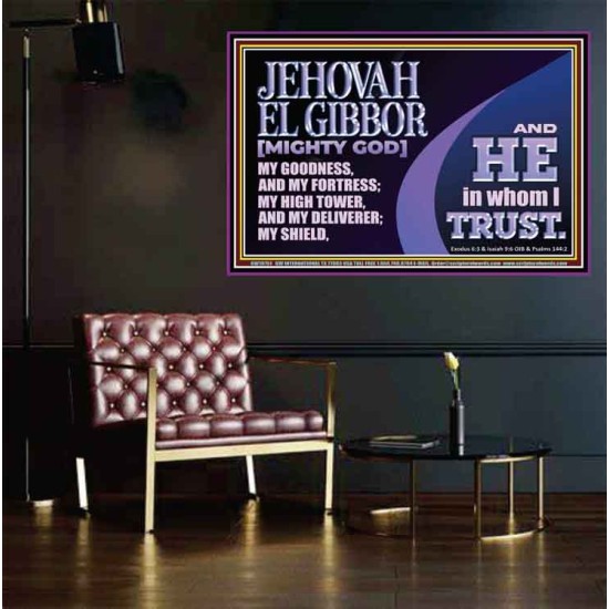 JEHOVAH EL GIBBOR MIGHTY GOD OUR GOODNESS FORTRESS HIGH TOWER DELIVERER AND SHIELD  Encouraging Bible Verse Poster  GWPEACE10751  