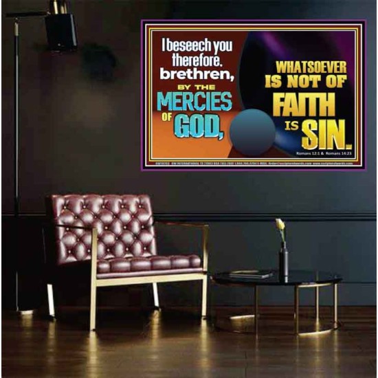 WHATSOEVER IS NOT OF FAITH IS SIN  Contemporary Christian Paintings Poster  GWPEACE10793  