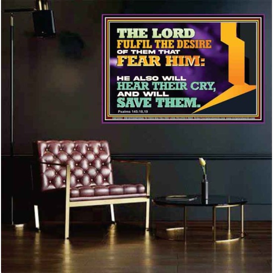 THE LORD FULFIL THE DESIRE OF THEM THAT FEAR HIM  Church Office Poster  GWPEACE12032  