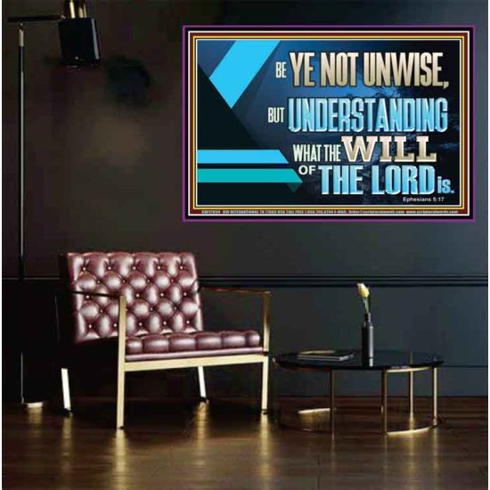 BE YE NOT UNWISE  Scripture Art Poster  GWPEACE12059  