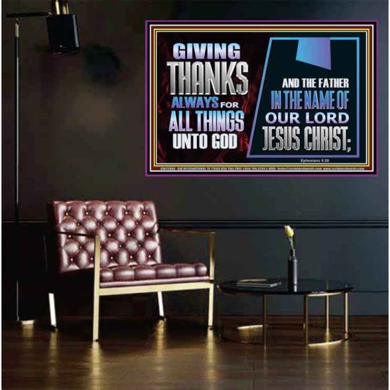 GIVE THANKS ALWAYS FOR ALL THINGS UNTO GOD  Scripture Art Prints Poster  GWPEACE12060  