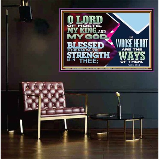 BLESSED IS THE MAN WHOSE STRENGTH IS IN THEE  Poster Christian Wall Art  GWPEACE12102  