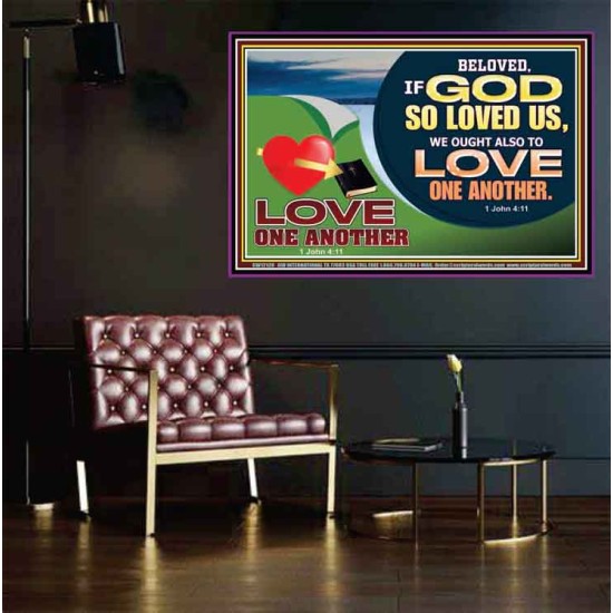 GOD LOVES US WE OUGHT ALSO TO LOVE ONE ANOTHER  Unique Scriptural ArtWork  GWPEACE12128  