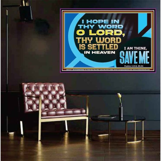 O LORD I AM THINE SAVE ME  Large Scripture Wall Art  GWPEACE12177  