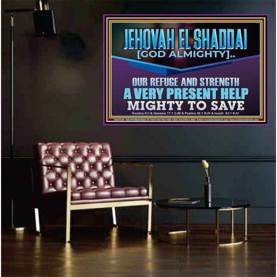 JEHOVAH EL SHADDAI MIGHTY TO SAVE  Unique Scriptural Poster  GWPEACE12248  