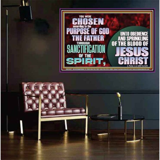CHOSEN ACCORDING TO THE PURPOSE OF GOD THE FATHER THROUGH SANCTIFICATION OF THE SPIRIT  Church Poster  GWPEACE12432  