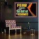 FEAR NOT FOR THOU SHALT NOT BE ASHAMED  Scriptural Poster Signs  GWPEACE12710  