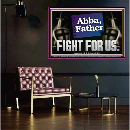 ABBA FATHER FIGHT FOR US  Scripture Art Work  GWPEACE12729  