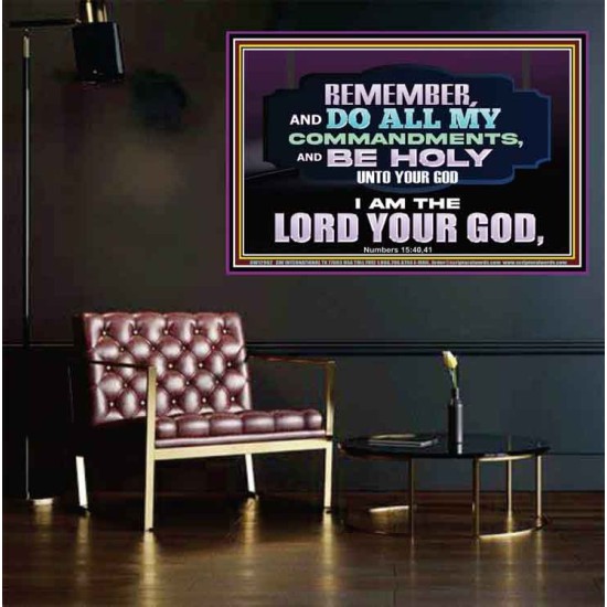 DO ALL MY COMMANDMENTS AND BE HOLY   Bible Verses to Encourage  Poster  GWPEACE12962  
