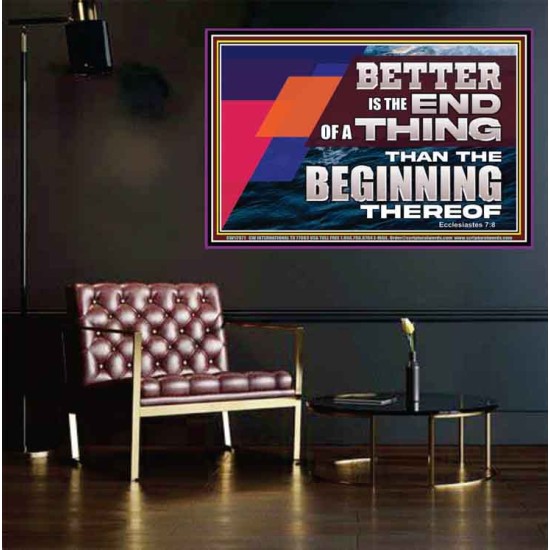 BETTER IS THE END OF A THING THAN THE BEGINNING THEREOF  Contemporary Christian Wall Art Poster  GWPEACE12971  