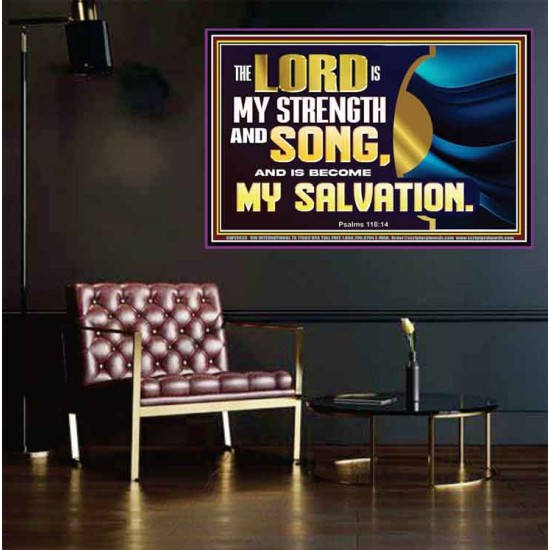 THE LORD IS MY STRENGTH AND SONG AND MY SALVATION  Righteous Living Christian Poster  GWPEACE13033  
