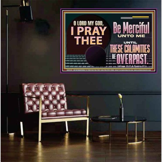 BE MERCIFUL UNTO ME UNTIL THESE CALAMITIES BE OVERPAST  Bible Verses Wall Art  GWPEACE13113  