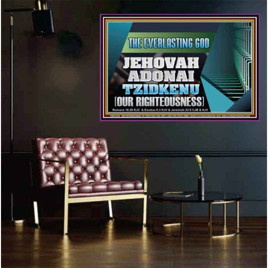 THE EVERLASTING GOD JEHOVAH ADONAI TZIDKENU OUR RIGHTEOUSNESS  Contemporary Christian Paintings Poster  GWPEACE13132  