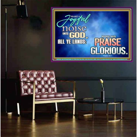 MAKE A JOYFUL NOISE UNTO TO OUR GOD JEHOVAH  Wall Art Poster  GWPEACE9598  
