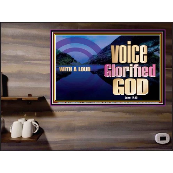 WITH A LOUD VOICE GLORIFIED GOD  Printable Bible Verses to Poster  GWPEACE10349  