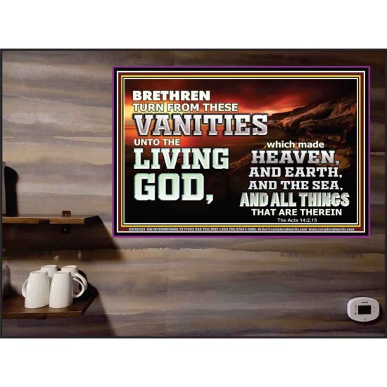 TURN FROM THESE VANITIES TO THE LIVING GOD JEHOVAH  Unique Scriptural Poster  GWPEACE10363  