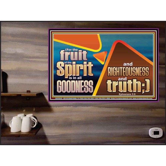 FRUIT OF THE SPIRIT IS IN ALL GOODNESS RIGHTEOUSNESS AND TRUTH  Eternal Power Picture  GWPEACE10649  