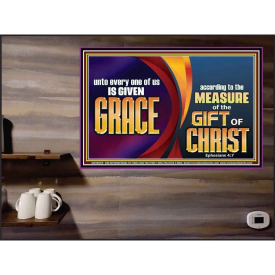 A GIVEN GRACE ACCORDING TO THE MEASURE OF THE GIFT OF CHRIST  Children Room Wall Poster  GWPEACE10669  